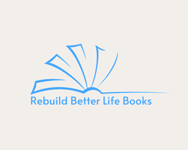 Rebuild Better Life Books