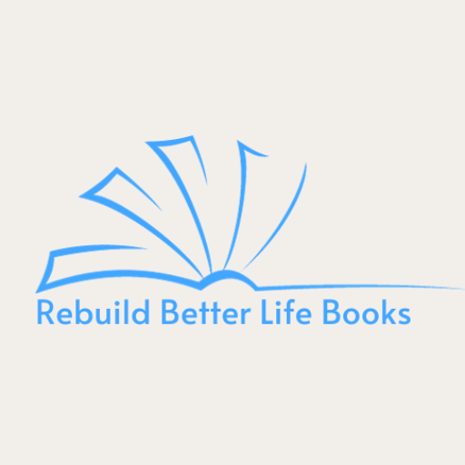 Rebuild Better Life Books – Old Books New Spark